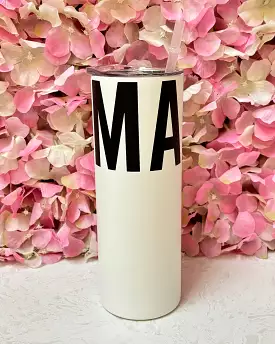 Skinny Tumbler - Mama