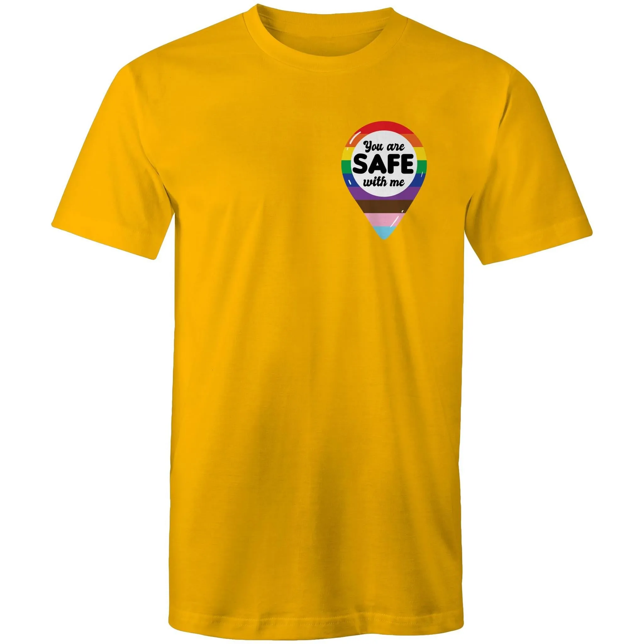 You are Safe with Me T-Shirt Unisex (AL003)