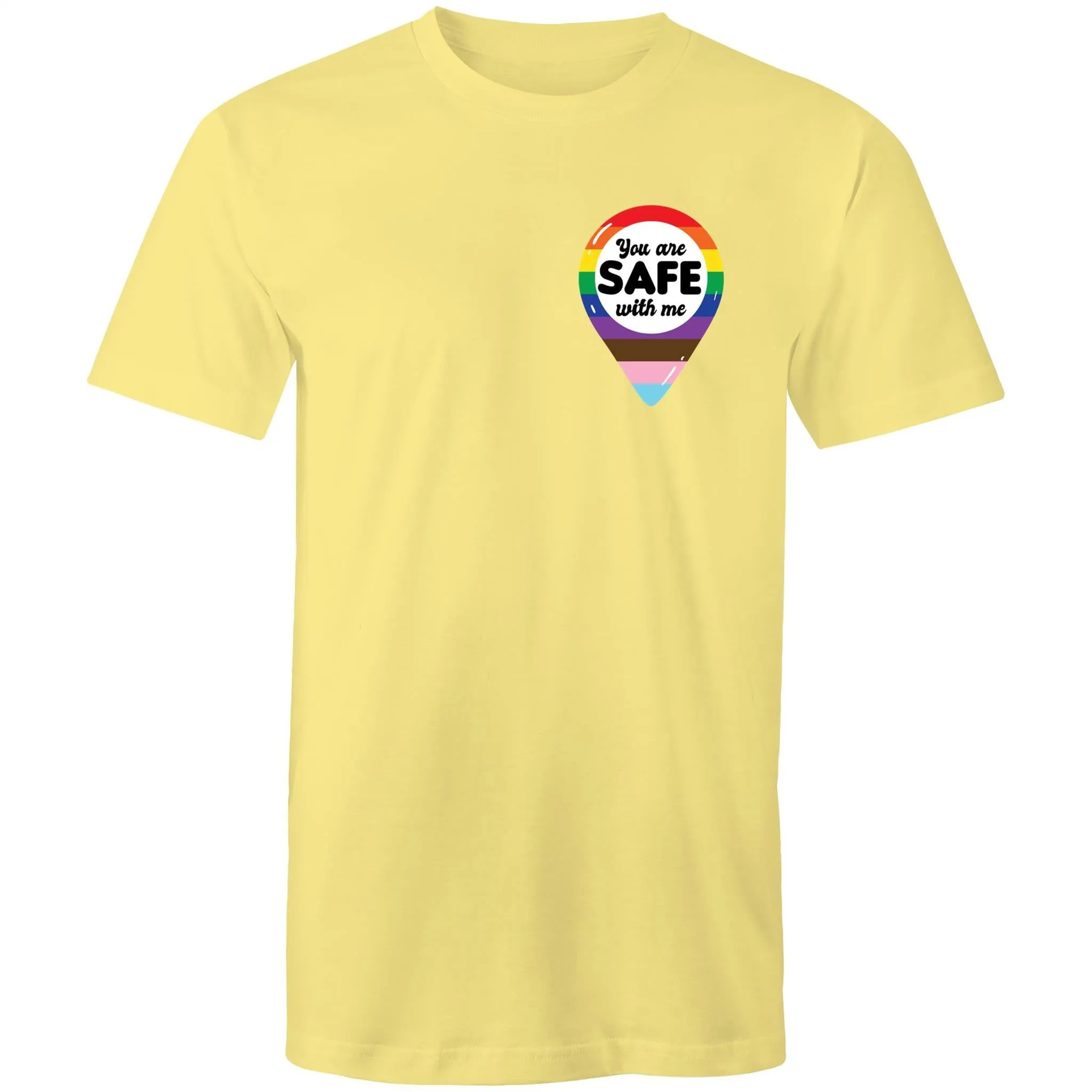 You are Safe with Me T-Shirt Unisex (AL003)