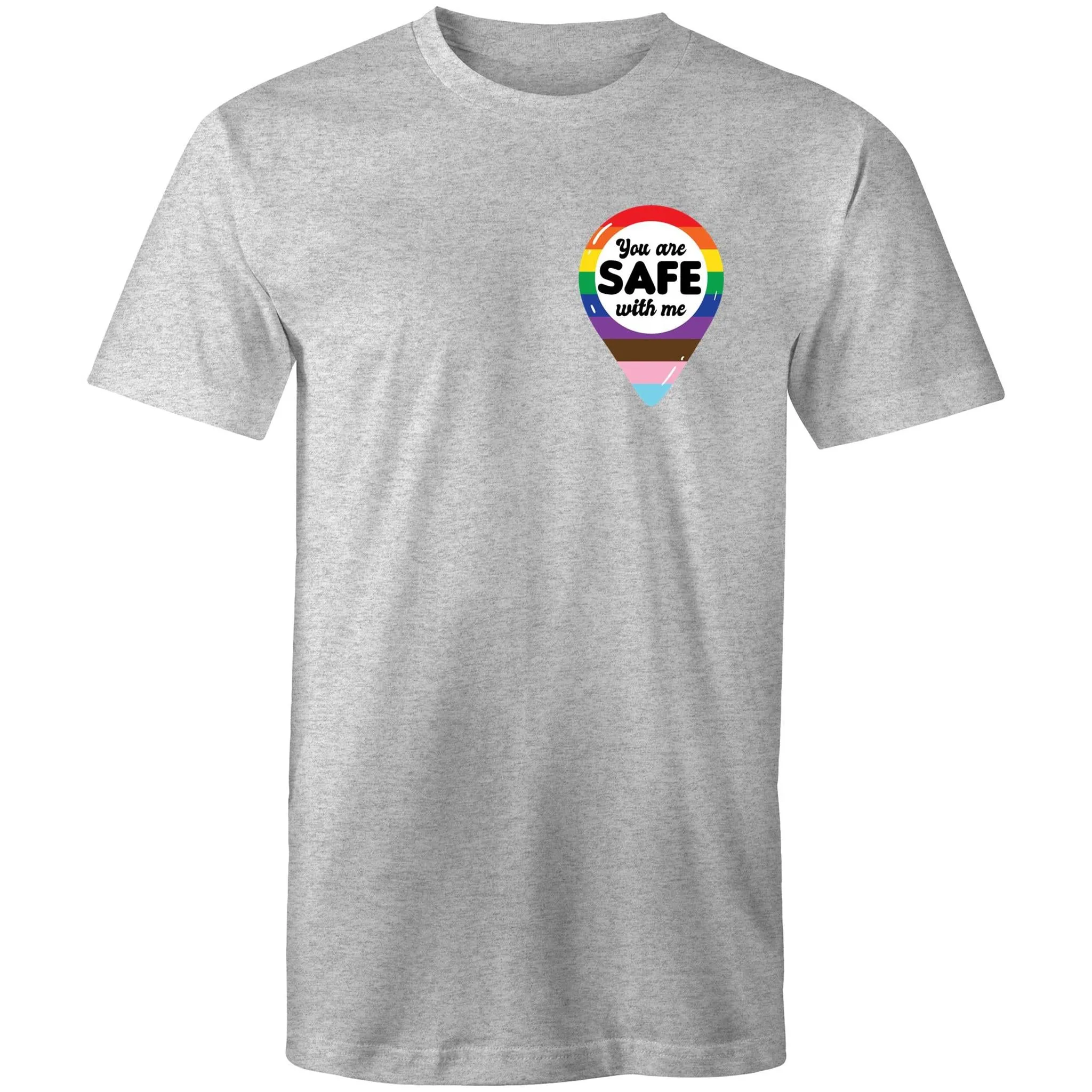 You are Safe with Me T-Shirt Unisex (AL003)